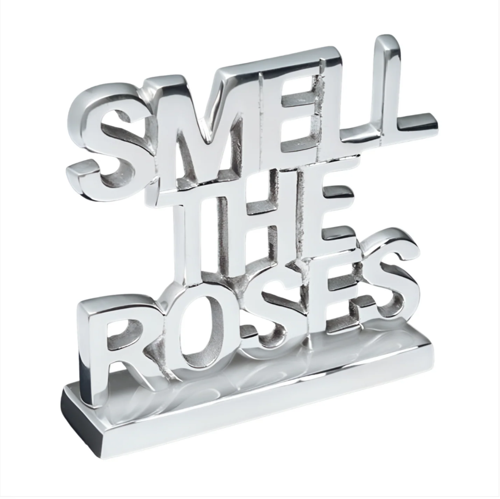 Smell the Roses Sign•Favorite Feelings Collection